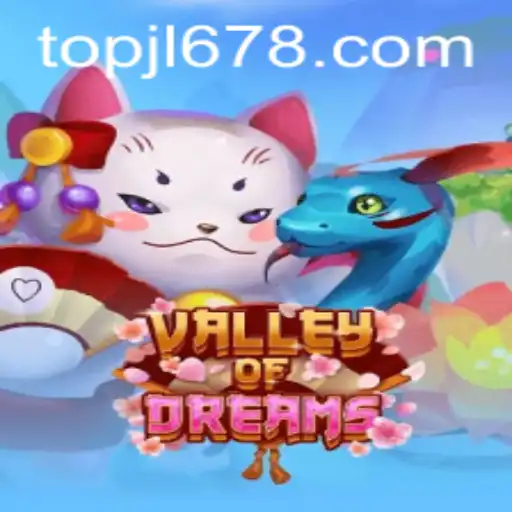 Explore the Enchanting World of ValleyofDreams on JL678.COM